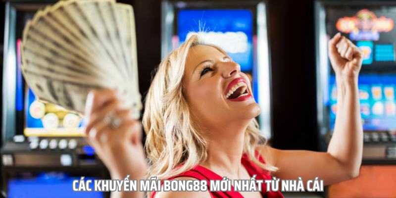Khuyến Mãi Bong88 - Chìa Khóa Gia Tăng Lợi Nhuận Top Đầu 2 Khám phá sức hút của khuyến mãi tại bong88