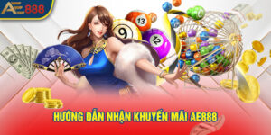 Top Khuyến Mãi Ae888 Nên Tham Gia Để Nhận Thưởng